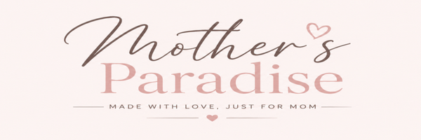 A Mother's Paradise